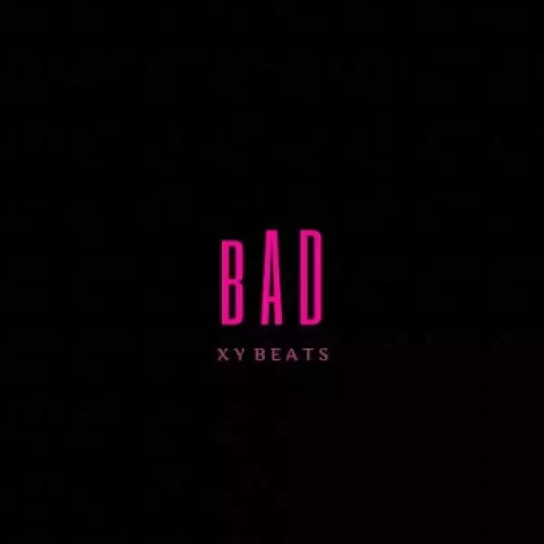 Free Beat: XY Beats - BAD (Booze And Dance)